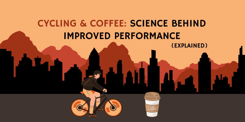 Coffee and Cycling: Does Caffeine Improve Cycling Performance